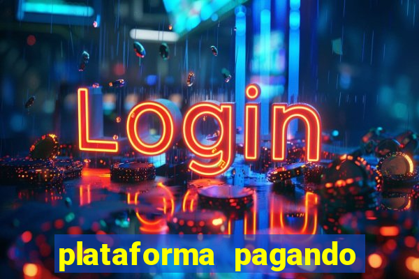 plataforma pagando no cadastro cassino